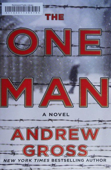 The One Man front cover by Andrew Gross, ISBN: 1250079500