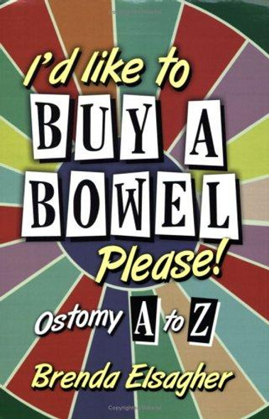I'd Like to Buy a Bowel, Please front cover by Brenda Elsagher, ISBN: 1931945535