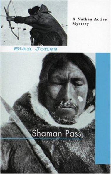 Shaman Pass (Nathan Active) front cover by Stan Jones, ISBN: 1569474133