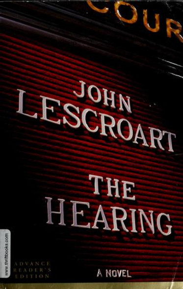 The Hearing (Dismas Hardy) front cover by John Lescroart, ISBN: 052594575X