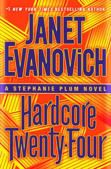 Hardcore Twenty-Four 24 Stephanie Plum front cover by Janet Evanovich, ISBN: 0399179194