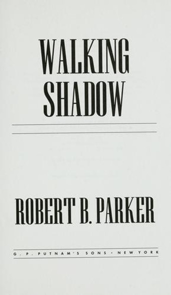 Walking Shadow front cover by Robert B. Parker, ISBN: 0399139206