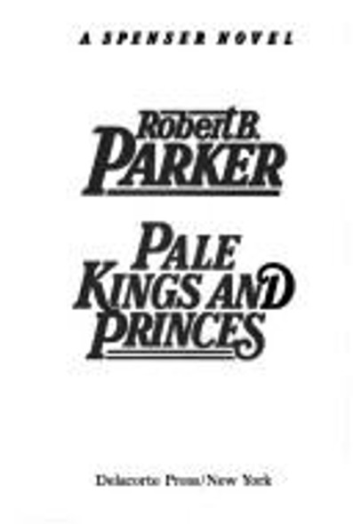 Pale Kings and Princes front cover by Robert B. Parker, ISBN: 0385295383