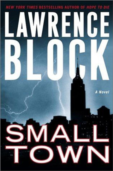Small Town: A Novel front cover by Lawrence Block, ISBN: 0060011904