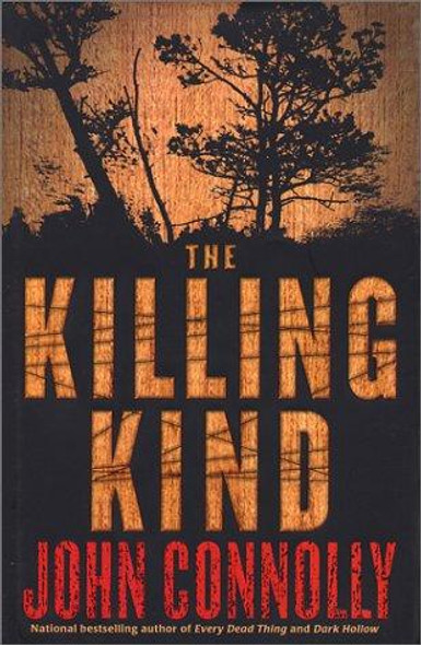 The Killing Kind front cover by John Connolly, ISBN: 0743453344