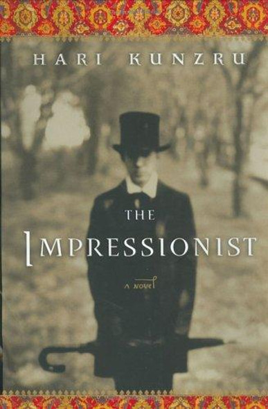 The Impressionist: A Novel front cover by Hari Kunzru, ISBN: 052594642X