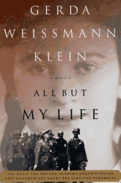 All But My Life front cover by Gerda Weissmann. Klein, ISBN: 0374521867