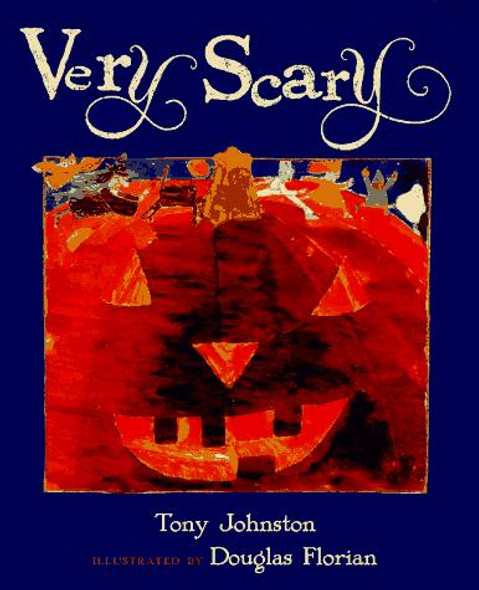 Very Scary front cover by Tony Johnston, ISBN: 0152936254
