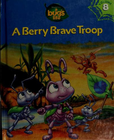 A Berry Brave Troop (A Bug's Life) front cover by Disney, ISBN: 1579730248