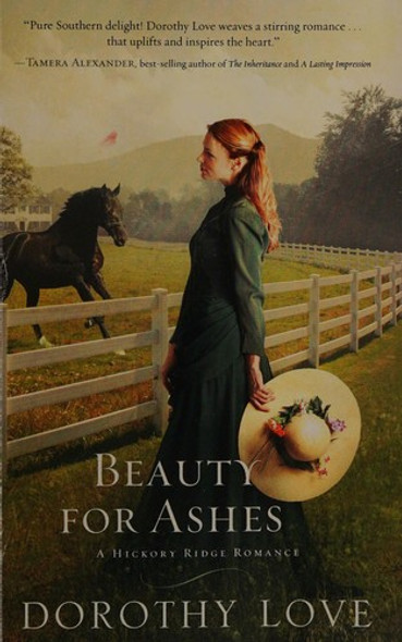 Beauty for Ashes (A Hickory Ridge Romance) front cover by Dorothy Love, ISBN: 1595549013