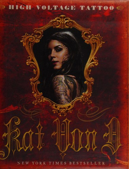 High Voltage Tattoo front cover by Kat Von D, ISBN: 0061684384