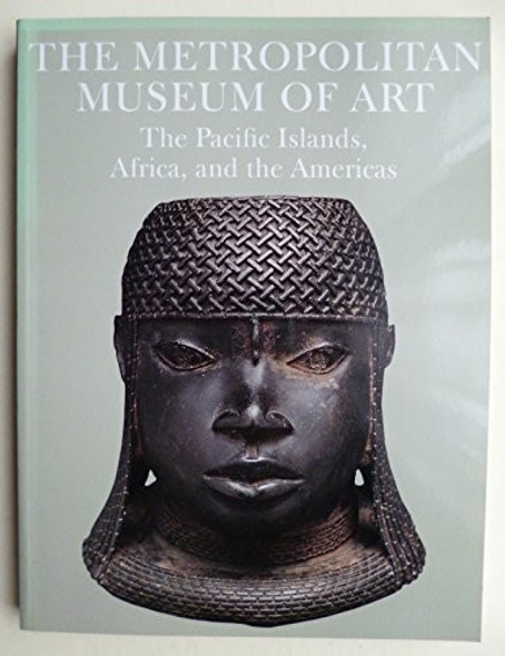 The Pacific Islands, Africa, and the Americas. front cover by Metropolitan Museum of Art, ISBN: 0870994611