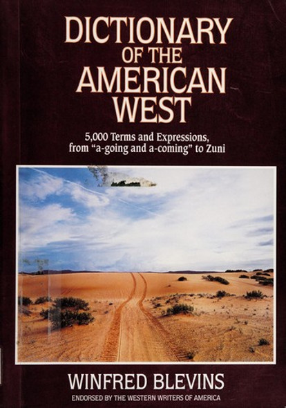 Dictionary of the American West front cover by Winfred Blevins, ISBN: 0816020310