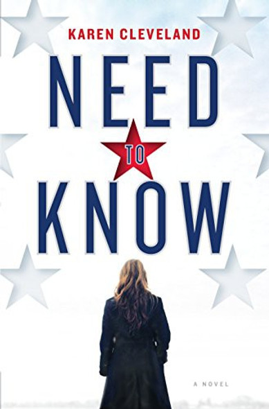 Need to Know front cover by Karen Cleveland, ISBN: 1524797022