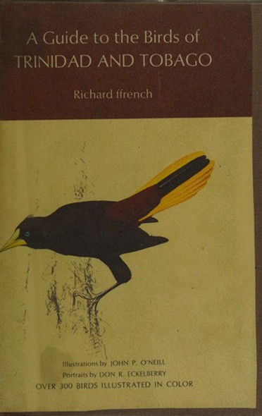 A Guide to the Birds of Trinidad and Tobago front cover by Richard ffrench, ISBN: 0915180030