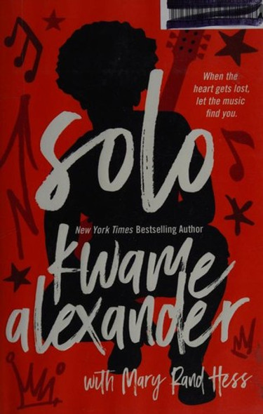 Solo front cover by Kwame Alexander, Mary Rand Hess, ISBN: 0310761832