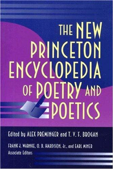 The New Princeton Encyclopedia of Poetry and Poetics front cover by Alex Preminger, T.V.F. Brogan, ISBN: 0691021236