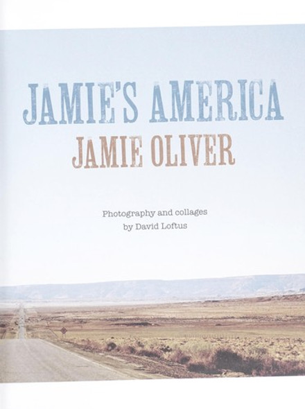 Jamie's America: Easy Twists On Great American Classics, and More front cover by Jamie Oliver, ISBN: 140132360X