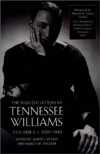 The Selected Letters of Tennessee Williams, Volume I: 1920-1945 front cover by Tennessee Williams, ISBN: 081121527X