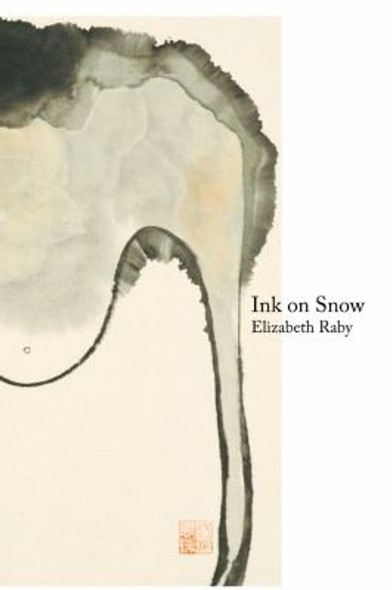 Ink on Snow front cover by Elizabeth Raby, ISBN: 0981989845