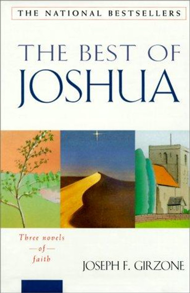 The Best of Joshua: Joshua, Joshua in the Holy Land, Joshua and the Children front cover by Joseph F. Girzone, ISBN: 0684000547