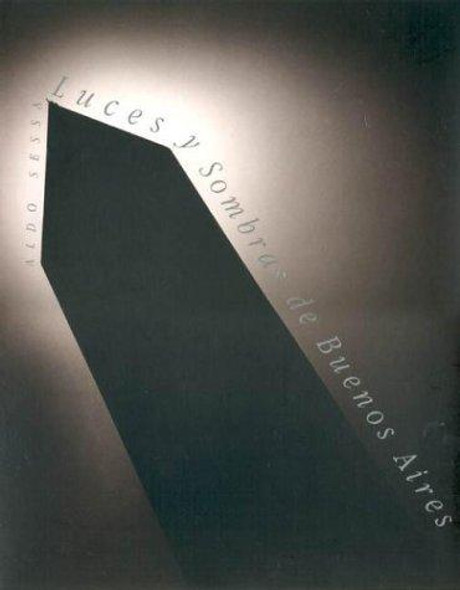 Luces y Sombras de Buenos Aires (Spanish Edition) front cover by Aldo Sessa, ISBN: 950914052x