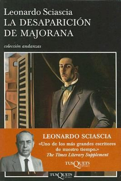 La desaparicion de Mejorana (Coleccion Andanzas) (Spanish Edition) front cover by Leonardo Sciascia, ISBN: 8483830086