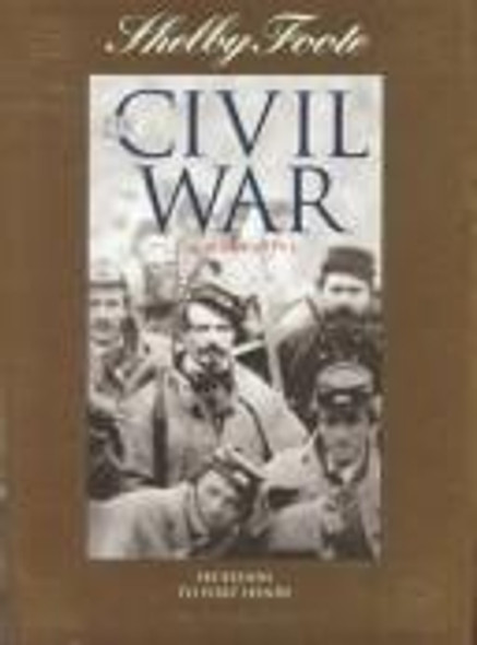 Secession to Fort Henry 1 Civil War: a Narrative front cover by Shelby Foote, ISBN: 0783501005