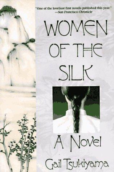 Women of the Silk front cover by Gail Tsukiyama, ISBN: 0312099436