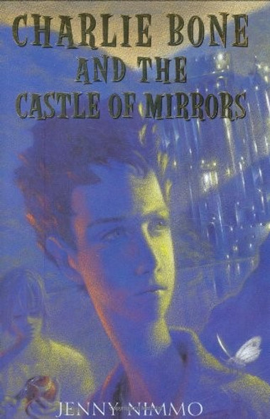Charlie Bone and the Castle of Mirrors 4 Children of the Red King front cover by Jenny Nimmo, ISBN: 0439545285
