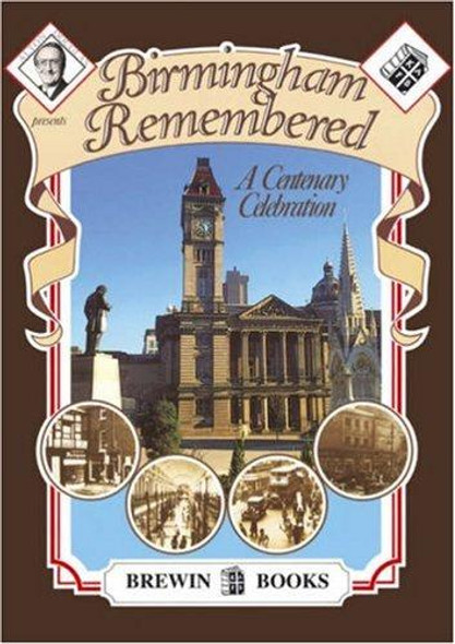 Birmingham Remembered - a Centenary Cele front cover by Alton Douglas, ISBN: 0947731954