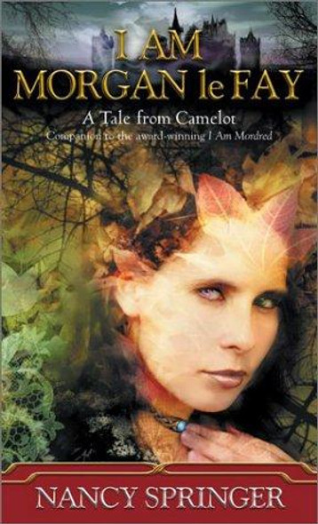 I Am Morgan Le Fay front cover by Nancy Springer, ISBN: 0698119746