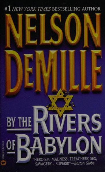 By the Rivers of Babylon front cover by Nelson Demille, ISBN: 0446612413