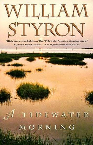 A Tidewater Morning front cover by William Styron, ISBN: 0679754490