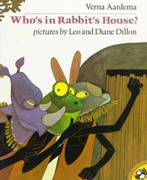 Who's In Rabbits House?: a Masai Tale front cover by Verna Aardema, Leo Dillon, Diane Dillon, ISBN: 014054724X