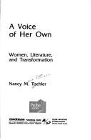 A Voice of Her Own: Women, Literature and Transformation (Probe Books) front cover by Nancy M. Tischler, ISBN: 0310339510