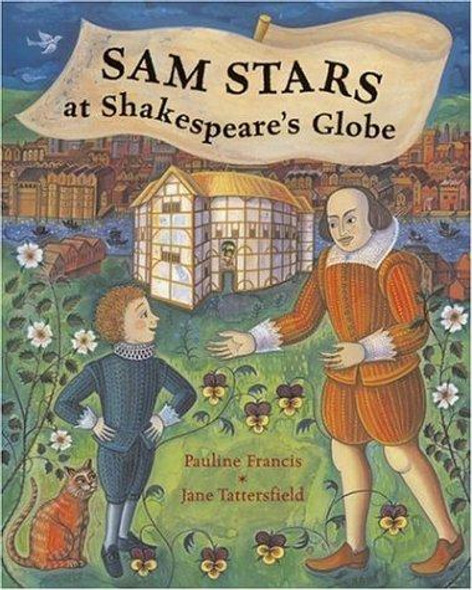 Sam Stars at Shakespeare's Globe front cover by Pauline Francis, Jane Tattersfield, ISBN: 1845074068