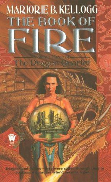 Book of Fire front cover by M. Bradley Kellogg, Marjorie B. Kellogg, ISBN: 0886779014