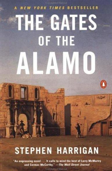 The Gates of the Alamo front cover by Stephen Harrigan, ISBN: 0141000023
