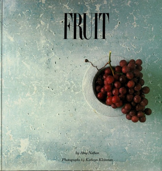 Fruit front cover by Amy Nathan, ISBN: 0877015562