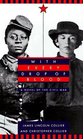 With Every Drop of Blood:  a Novel of the Civil War front cover by James Collier, ISBN: 0440219833