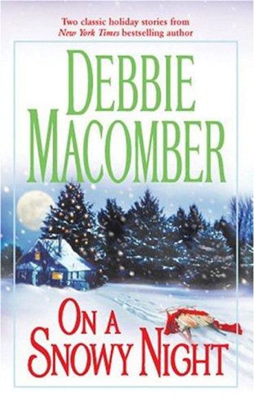 On a Snowy Night front cover by Debbie Macomber, ISBN: 077832110X
