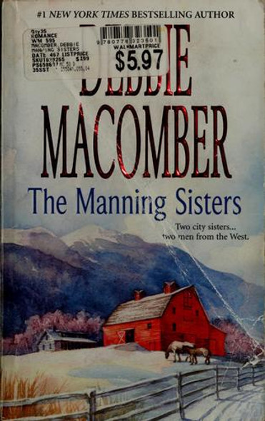 The Manning Sisters: the Cowboy's Lady / The Sheriff Takes a Wife (Mira) front cover by Debbie Macomber, ISBN: 0778323501