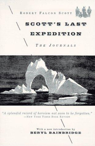 Scott's Last Expedition: the Journals front cover by Robert Falcon Scott, Beryl Bainbridge, ISBN: 0786703822