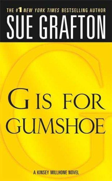 G Is for Gumshoe 7 Kinsey Millhone front cover by Sue Grafton, ISBN: 0312946201