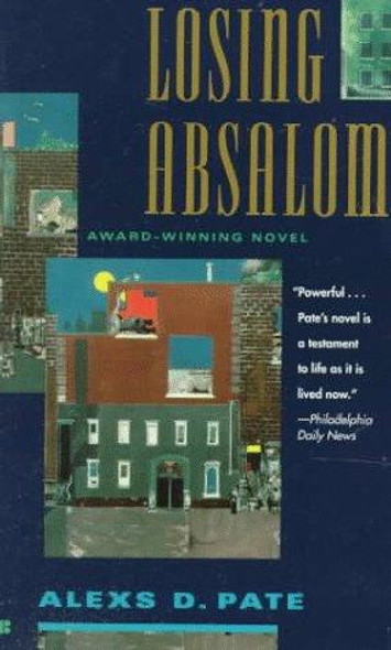 Losing Absalom front cover by Alexs D. Pate, ISBN: 0425150135