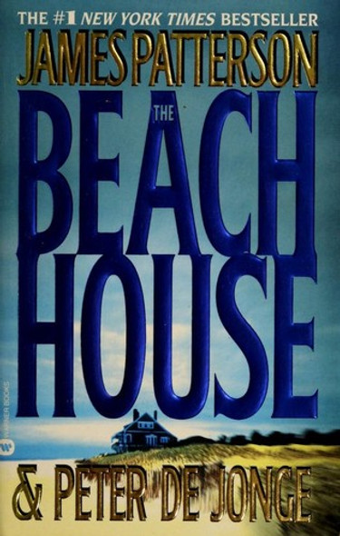 The Beach House front cover by James Patterson, Peter De Jonge, ISBN: 0446612545