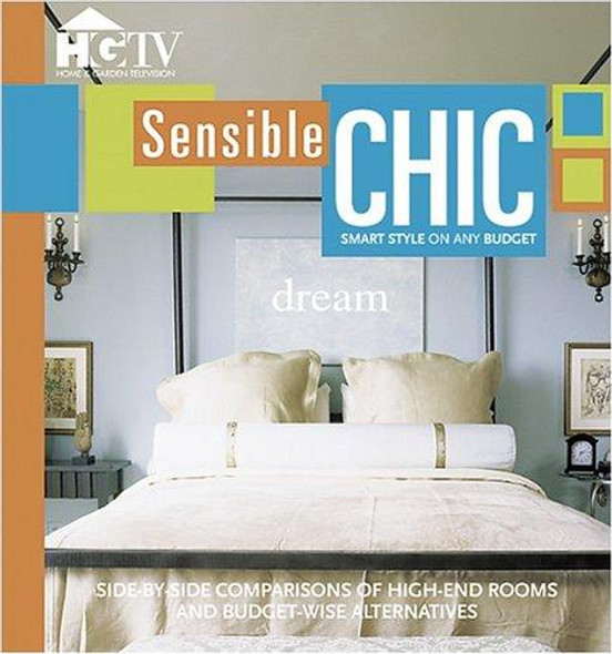 Sensible Chic (Home & Garden Television) front cover by Hgtv, ISBN: 0696221322