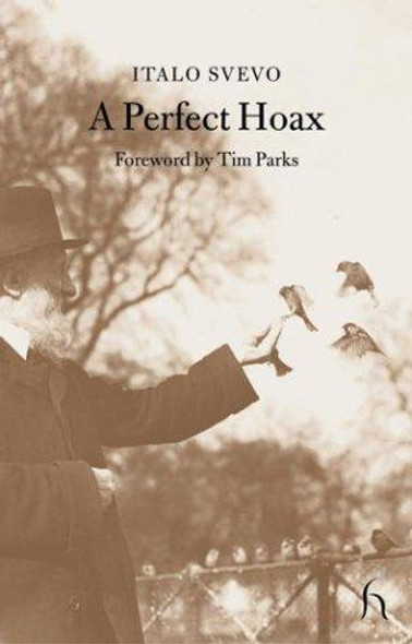 A Perfect Hoax front cover by Italo Svevo, J. G. Nichols, ISBN: 1843910586