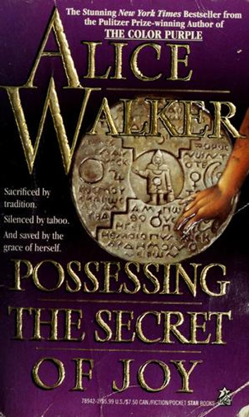 Possessing the Secret of Joy front cover by Alice Walker, ISBN: 0671789422